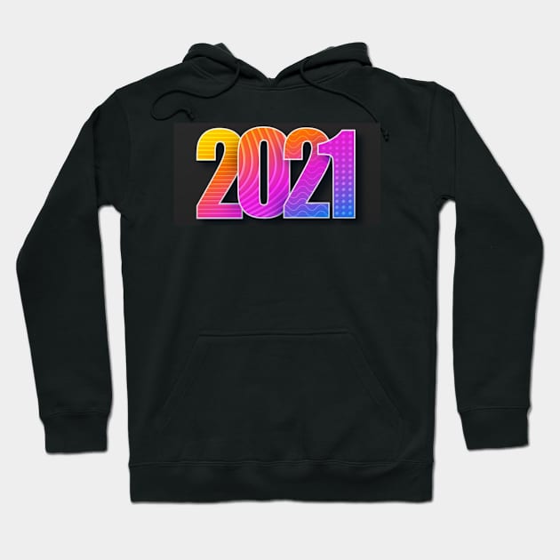 2021 colorful design new year 2021 Hoodie by Maroon55